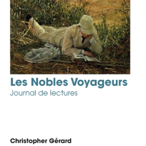 Les Nobles Voyageurs. Journal de lectures
