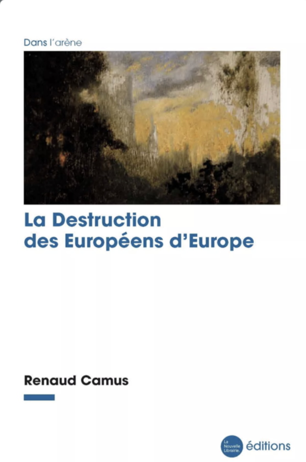 La destruction des Européens d'Europe